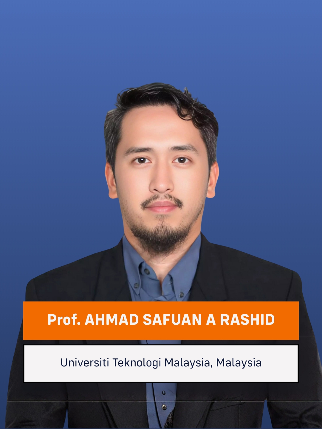 Prof. AHMAD SAFUAN A RASHID